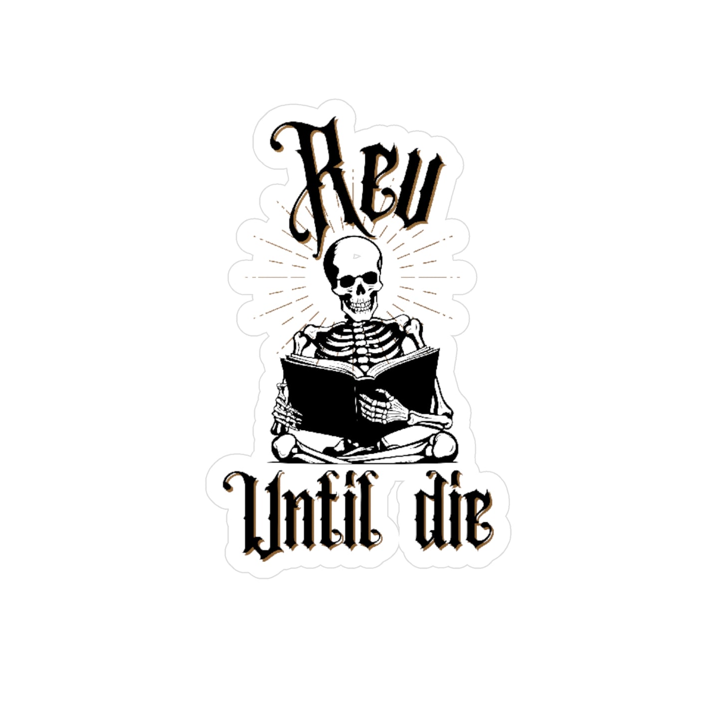 Skull Reading Vinyl Decal - "Rey Until Die"